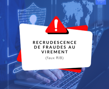 Fraude au virement ou au RIB :les Notaires de France appellent à la vigilance