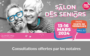 Les notaires seront présents au salon des seniors pour des consultations offertes