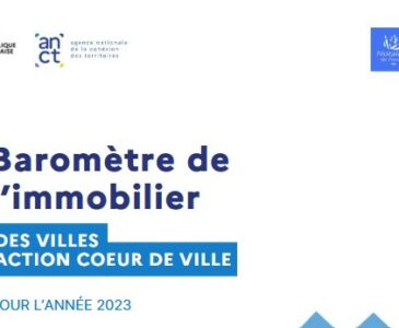 Présentation du 5ème baromètre de l'immobilier des villes Action Cœur de Ville pour l'année 2023
