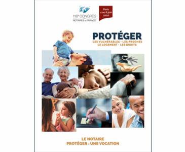 116ème Congrès des notaires de France : Protéger