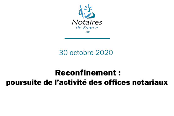 Confinement | Coronavirus : les notaires poursuivent leurs activités