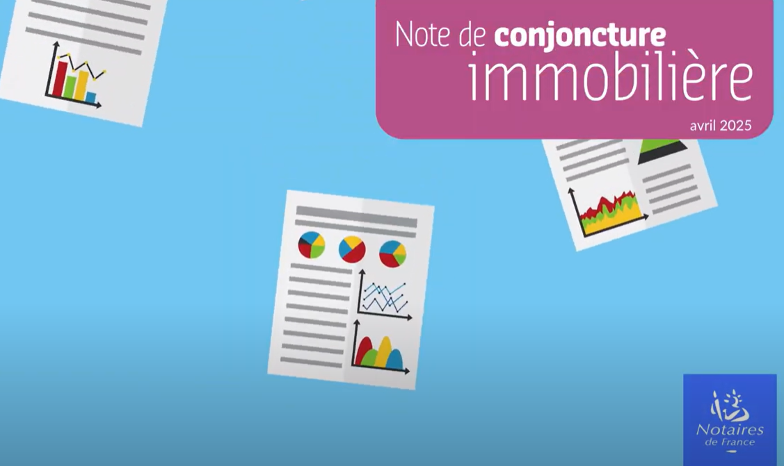 Note de conjoncture immobilière – Avril 2025