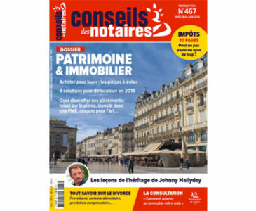 Patrimoine et immobilier | Magazine Conseils des notaires